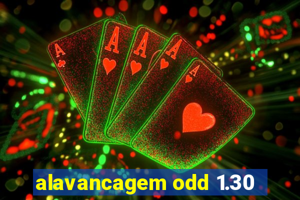 alavancagem odd 1.30